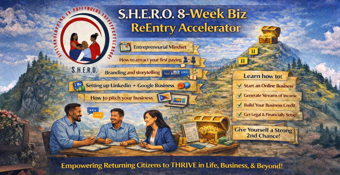 SHERO 8-Week Business ReEntry Accelerator