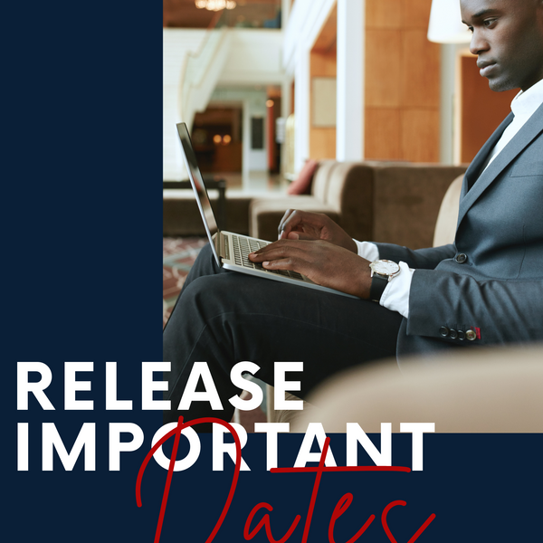 RELEASE IMPORTANT DATES