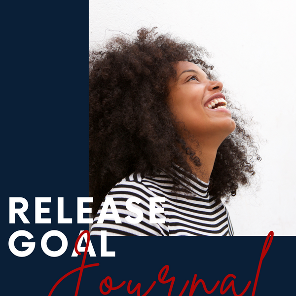 RELEASE GOAL JOURNAL